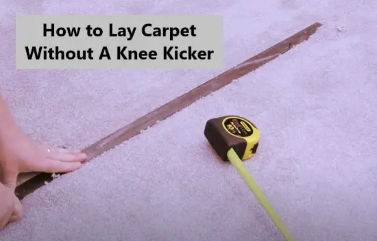 how-to-lay-carpet-without-a-knee-kicker