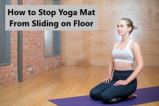 how-to-stop-yoga-mat-from-sliding-on-floor